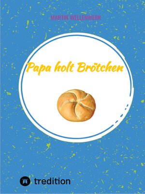 cover image of Papa holt Brötchen